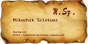 Mikschik Szixtusz névjegykártya